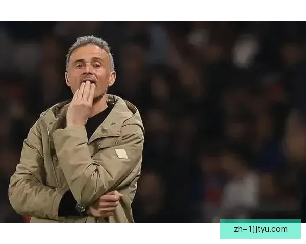 恩里克称欧冠真正大战启幕之际